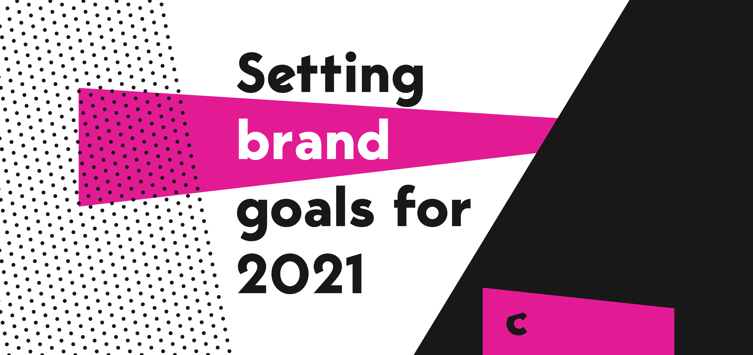 setting brand goals for 2021