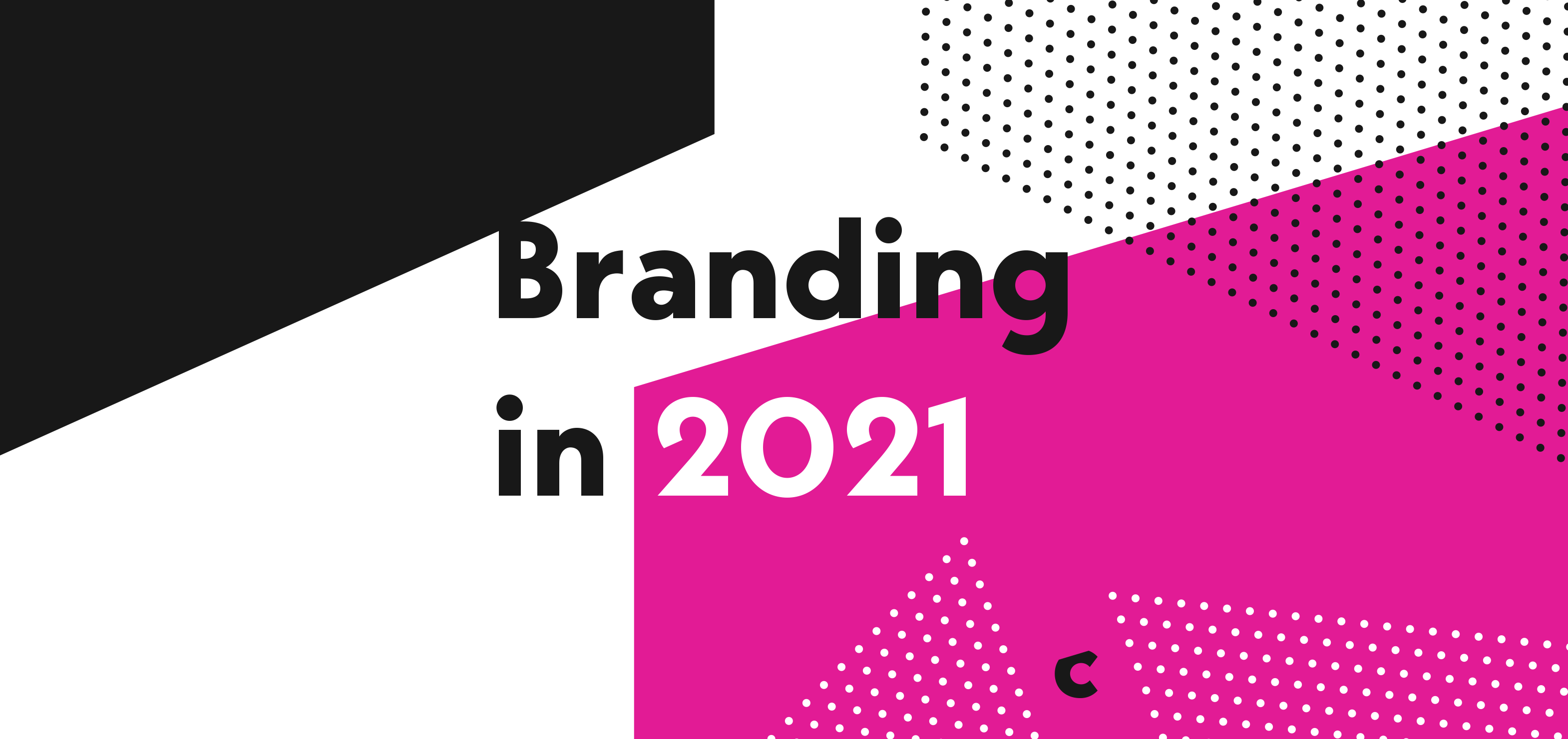 branding in 2021